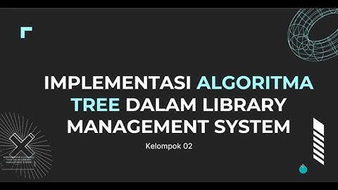 Implementasi Algoritma TREE dalam Manajemen Library System