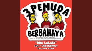Download Lagu Dua Lalaki (feat. Veni Nurdaisy)