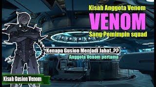 KISAH NYATA GUSION VENOM EMPEROR SCORPION !! SANG PEMIMPIN SQUAD VENOM