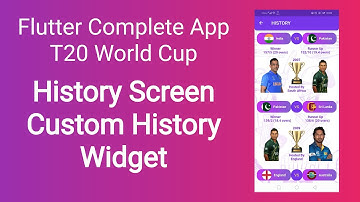 Complete Flutter T20 World Cup App Tutorial | Part 13 | History Screen | Custom History Widget