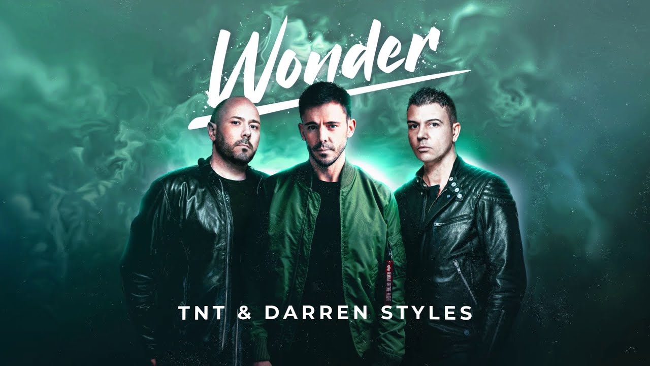 TNT  Darren Styles   Wonder Lyric Video