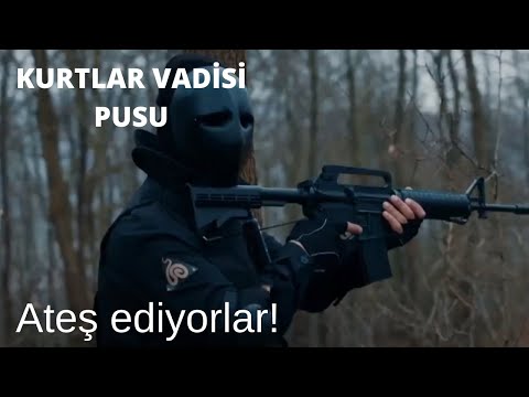 Kurtlar Vadisi Pusu 250. Bölüm - Ateş Ediyorlar!