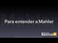 Para Entender a Mahler