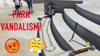 PARK VANDALISM!