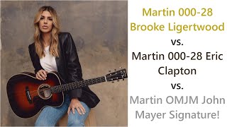 Martin Signature Model Comparison - Brooke Ligertwood vs. Eric Clapton vs. John Mayer