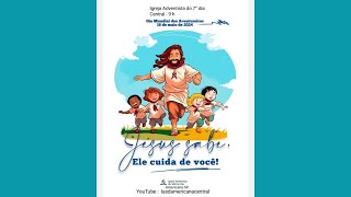 CULTO AO VIVO | JESUS SABE, ELE CUIDA DE VOCÊ | Aventureiro Marcio Veleda | IASD Central Americana