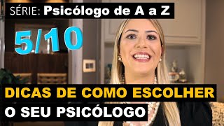 Como BUSCAR UM PSICÓLOGO e como escolher o melhor PARA O SEU CASO - Série #05de10