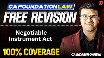 Negotiable Instrument Act one shot Revision CA Foundation law sept 25 | ICAI CA |  Indresh Gandhi