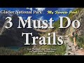 Glacier National Park's Best 3 Trails- Grinnell Glacier, Highline trail, Bullhead Lake