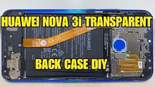 HUAWEI NOVA 3i TRANSPARENT BACK CASE | DIY