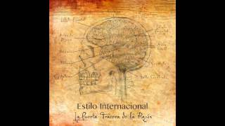 Video thumbnail of "ESTILO INTERNACIONAL - La puerta trasera de la razon"