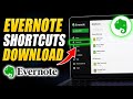 How to download Evernote shortcuts for faster capture and search - Full Guide