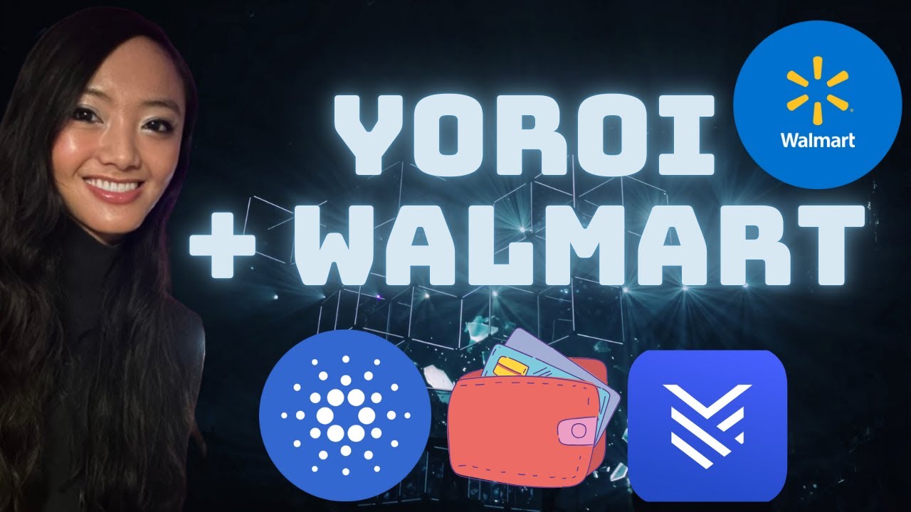 Cardano Yoroi Wallet + Walmart Integration?!