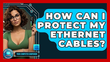 How Can I Protect My Ethernet Cables? - Your Computer Companion