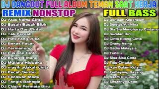 DJ DANGDUT NONSTOP FULL ALBUM BASS EMPUK 😌 DJ DANGDUT SANUY NONSTOP - ENAK BUAT SANTAI