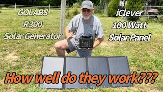 GOLABS R300 Solar Generator & iClever 100 Watt Solar Panel   How well do they work?