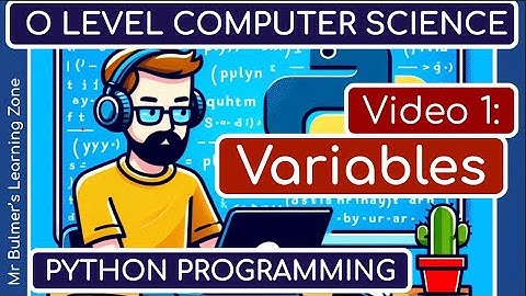 Python Programming for O Level Computer Science Students: Video 1 - Understanding Variables