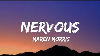 Maren Morris - Nervous (lyrics)