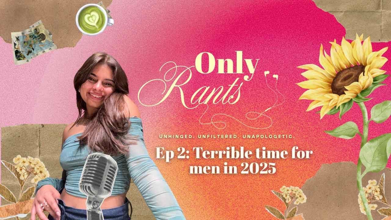 Ep 2: Terrible time for men in 2025