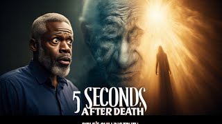 What Really Happens 5 Seconds After You Die | The Bible’s Chilling Truth