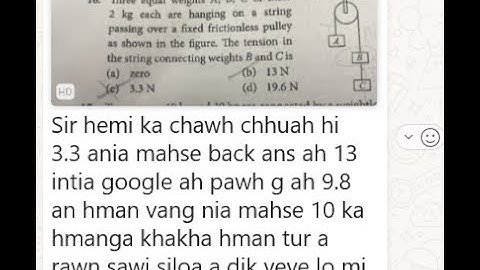 Three equal weights A, B, C of mass 2 kg each are hanging on a string passing over a fixed frictionl