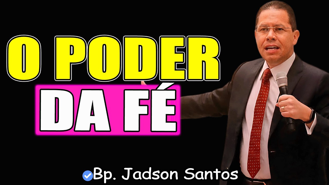 O Poder Da Fé | Essa Palavra Vai Te Levantar | Bp. Jadson Santos 2026