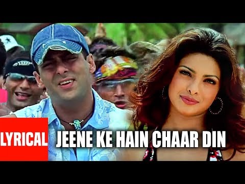 Lyrical Video: Jeene Ke Hain Chaar Din | Mujhse Shaadi Karogi | Salman Khan,Akshay Kumar,Priyanka