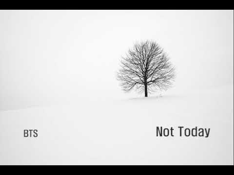 BTS (방탄소년단) - Not Today (고음질, 가사)