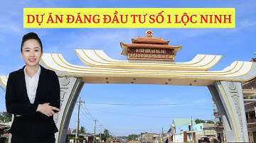 DỰ ÁN HỐT TIỀN TIỀM NĂNG NHẤT LỘC NINH - BÌNH PHƯỚC |Thu Hà Land