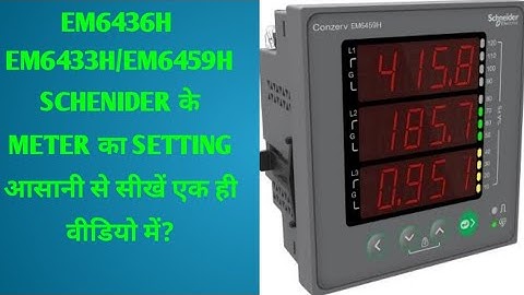 How To Set EM6436H/EM6433H/EM6459H Schenider meter parameter & Programming #EM6436H#EM6433H#EM6459H