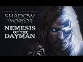 Shadow of mordor  nemesis of the dayman