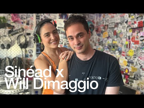 Sinéad x Will Dimaggio @TheLotRadio 07-05-2025