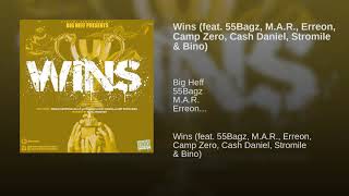 Wins (feat. 55Bagz, M.A.R., Erreon, Camp Zero, Cash Daniel, Stromile & Bino)