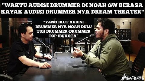 AUDISI JADI DRUMMER NYA NOAH BERASA KAYAK AUDISI DRUMMERNYA DREAM THEATER - RIO ALIEF