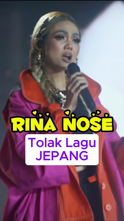 Rina Nose Tolak Lagu Jepang