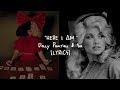 Dolly Parton & Sia - Here I Am (Lyrics)