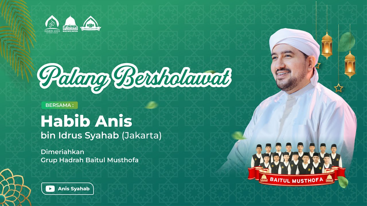 🔴LIVE STREAMING - PALANG TUBAN BERSHOLAWAT BERSAMA HABIB ANIS SYAHAB FEAT MAJELIS BAITUL MUSTHOFA