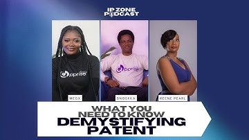Demystifying Patent: From Idea to Protection  (S1/Ep6)