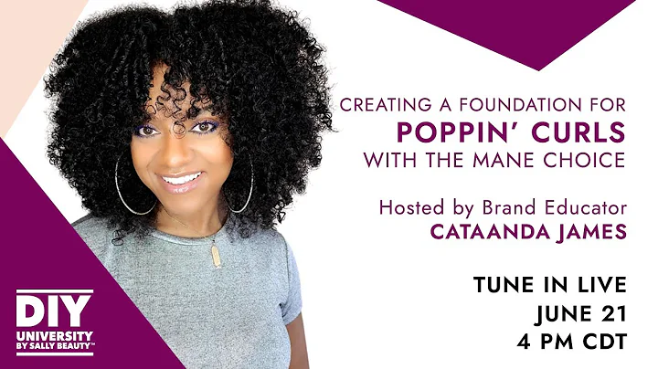 LIVE Class: Poppin Curls Begin With A Great Founda...