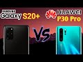 samsung galaxy s20 plus vs huawei p30 pro