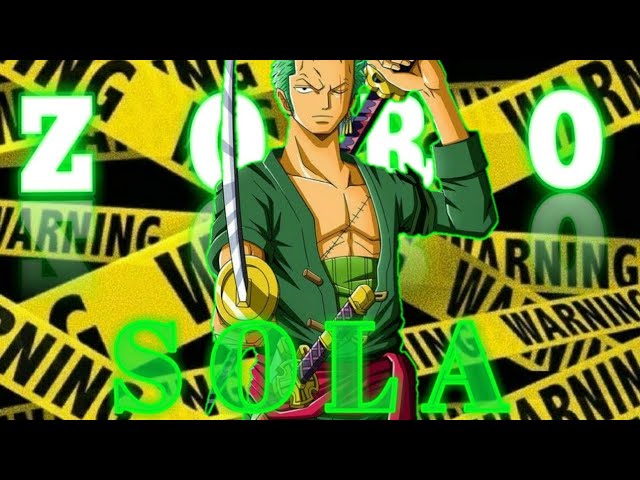 Zoro sola🐐 #onepiece #onepieceedit #roronoazoro #edit #akirsqq #valha