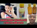 HOW TO ACHIEVE THE BEST WHITENING| GLOWING SKIN WITH EGYPTIAN MAGIC WHITENING MILK & SKIN FREE MILK