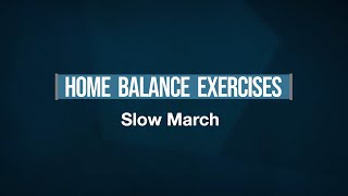 Slow March - Home Balance Exercises