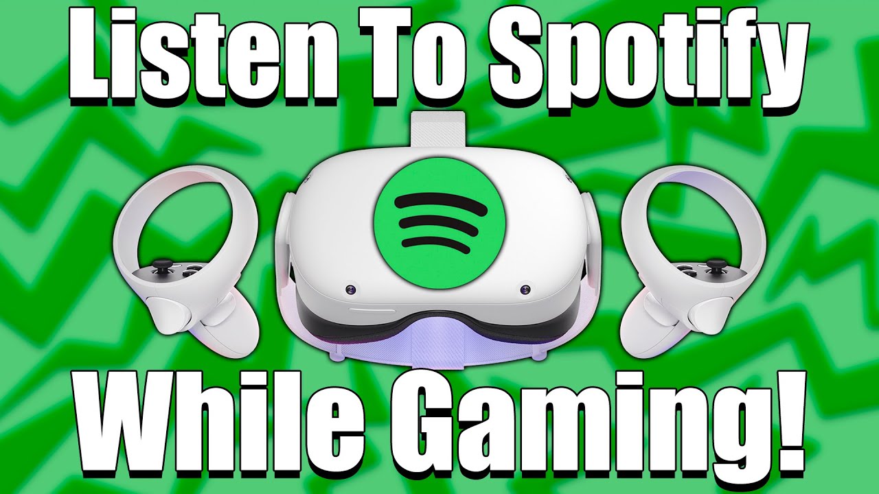 How To Play Spotify In The Background On Oculus Quest, 120hz Moved To