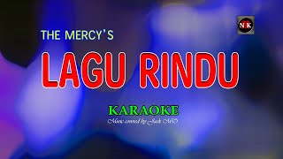 LAGU RINDU (The Mercy's) KARAOKE