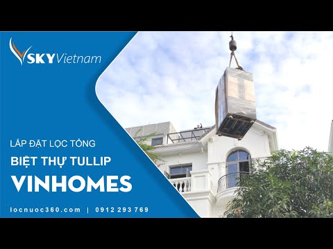 Video Kiểm tra máy lọc nước tổng trước khi lắp đặt, Biệt thự... - youtube