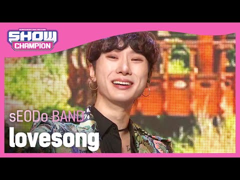 sEODo BAND - lovesong (서도밴드 - 사랑가) | Show Champion | EP.424