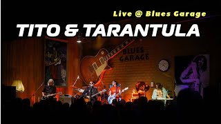 Tito &amp; Tarantula - Blues Garage - 18.04.2024