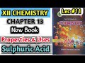 Properties and uses of Sulphuric acid lec #11 || class 12 chemistry