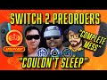 Switch 2 pre order fiasco What now?